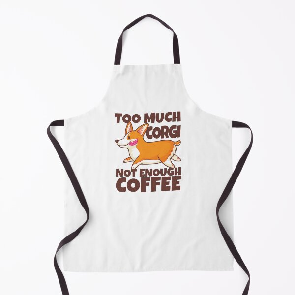 Item preview, Cute Too Much Corgi Dog Not Enough Coffee  designed and sold by Maria Garcia.