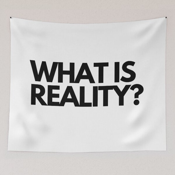 Item preview, WHAT IS REALITY | Smart Successful Stoner | We Are The Universe designed and sold by AlfaEcho.