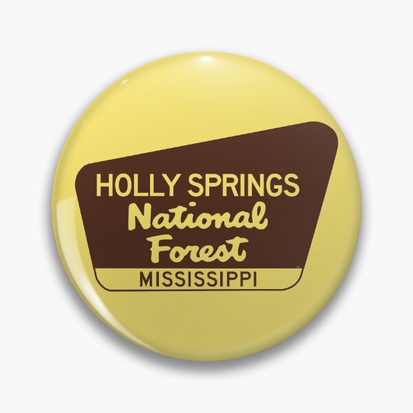 Item preview, Holly Springs National Forest Mississippi Sign MS designed and sold by DESTINATIONS DECAL.