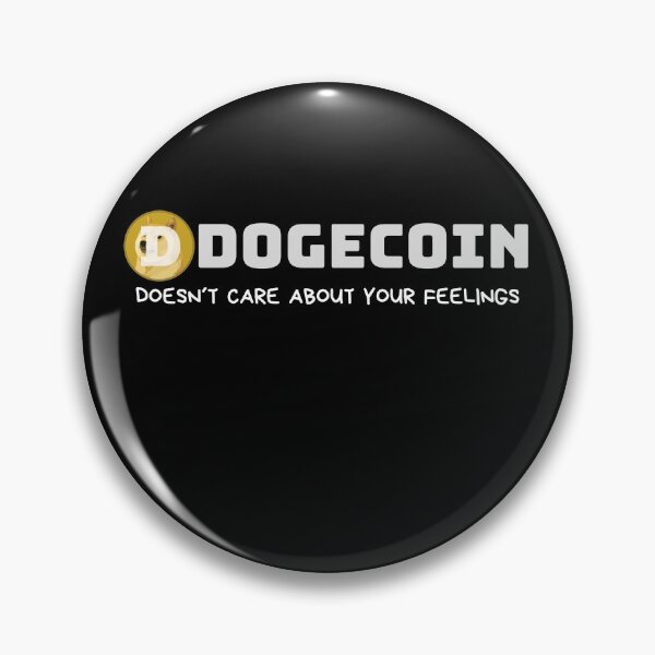 Item preview, Dogecoin doesn't care about your feelings designed and sold by Custom Shop.