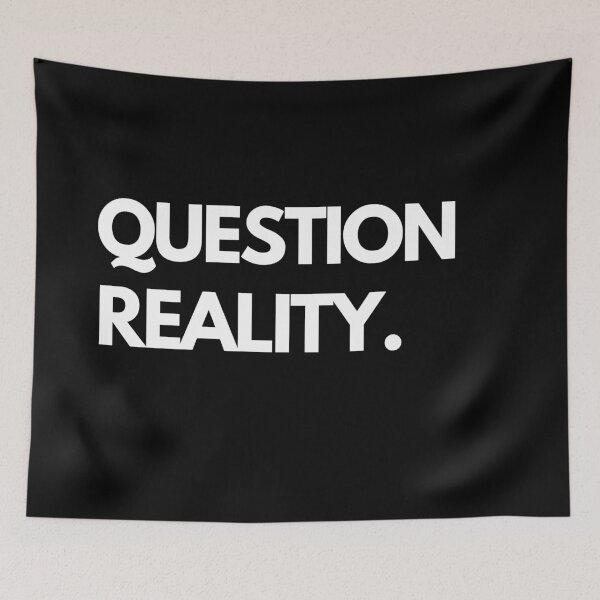 Item preview, QUESTION REALITY | Smart Successful Stoner | We Are The Universe designed and sold by AlfaEcho.