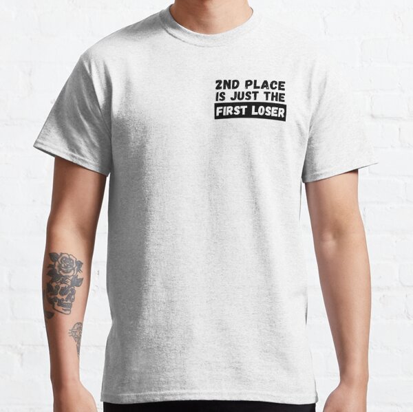 First Place T Shirts Redbubble