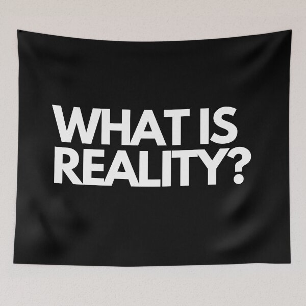 Item preview, WHAT IS REALITY | Smart Successful Stoner | We Are The Universe designed and sold by AlfaEcho.