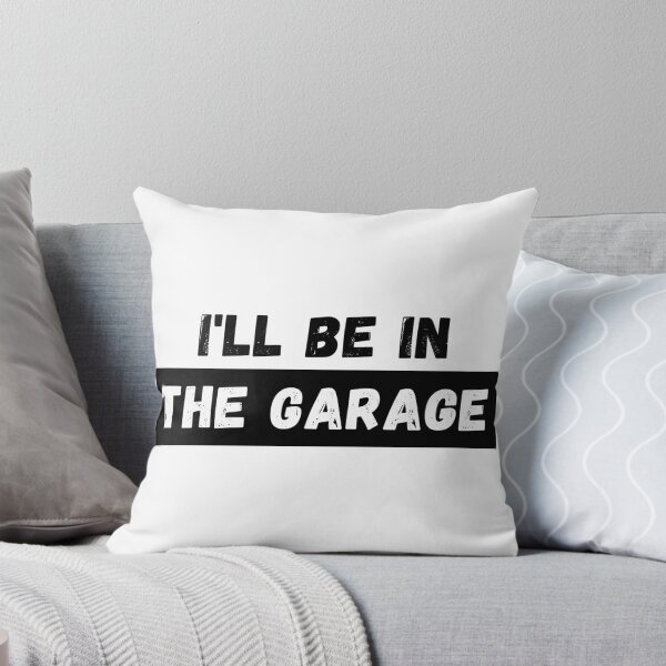 Item preview, I'll Be In The Garage designed and sold by Dedicated2Drive.