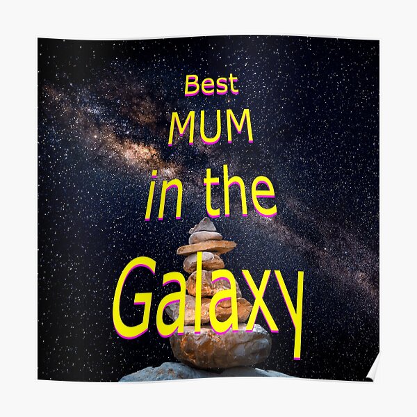 Best mum in the Galaxy Poster