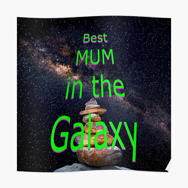 Best mum in the Galaxy Poster