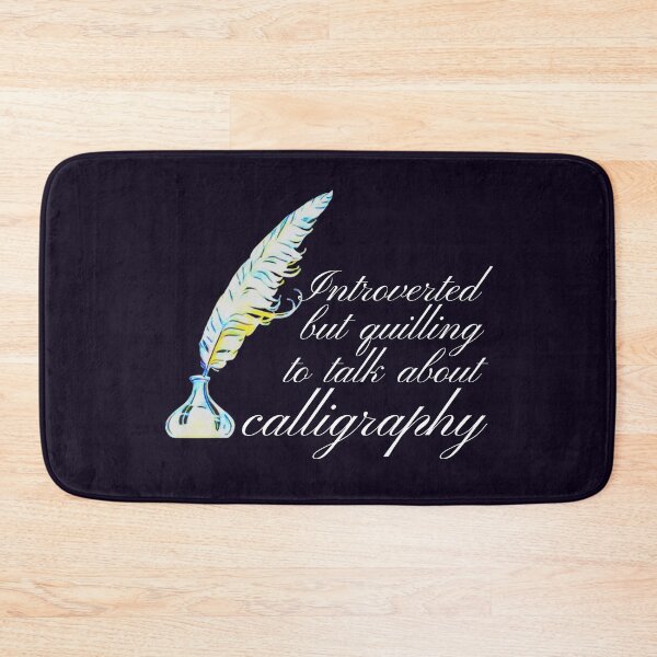 Item preview, Introverted but quilling to talk about Calligraphy pun  designed and sold by DesignsofNote.
