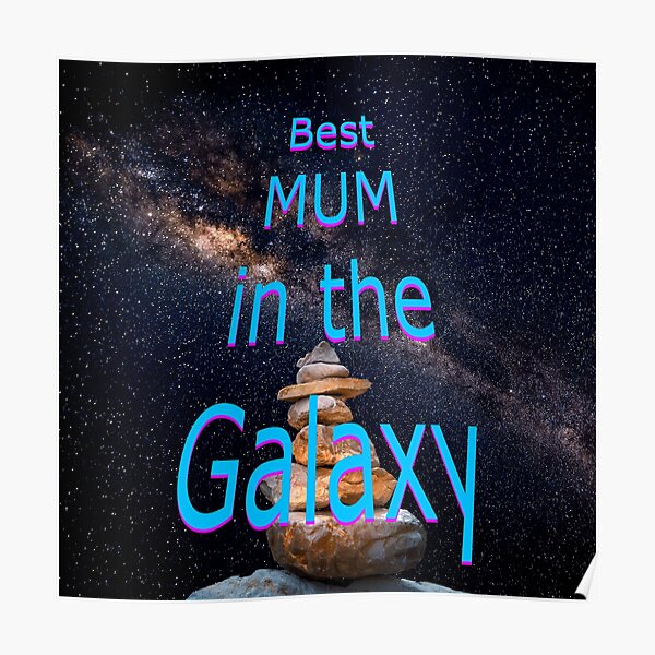 Best mum in the Galaxy Poster