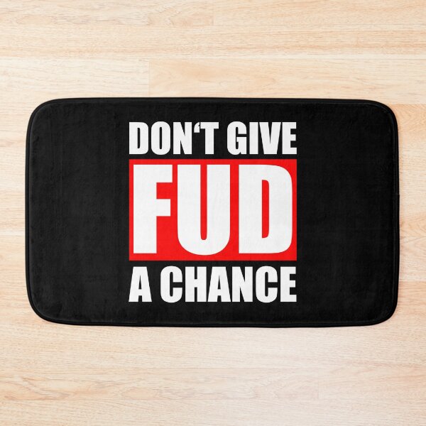 Item preview, Don't give FUD a chance designed and sold by PhrasesTheThird.
