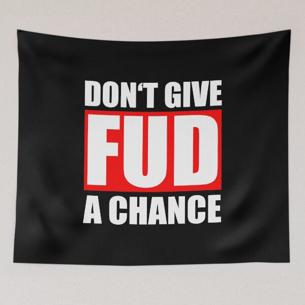 Item preview, Don't give FUD a chance designed and sold by PhrasesTheThird.