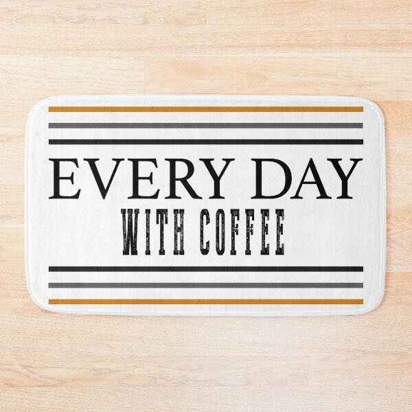 Item preview, Every Day Coffee designed and sold by TheImperfecto.
