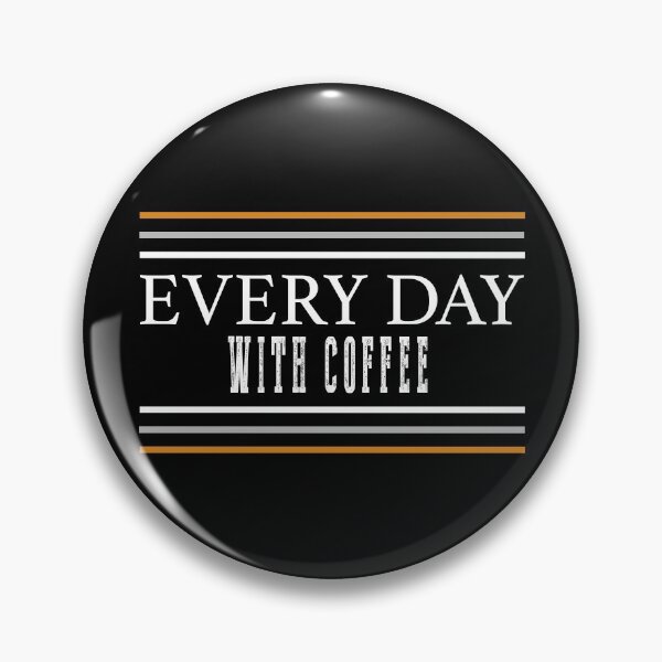 Item preview, Every Day Coffee designed and sold by TheImperfecto.