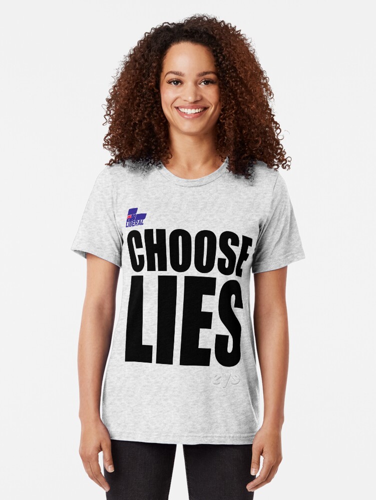Alternate view of CHOOSE LIES Tri-blend T-Shirt