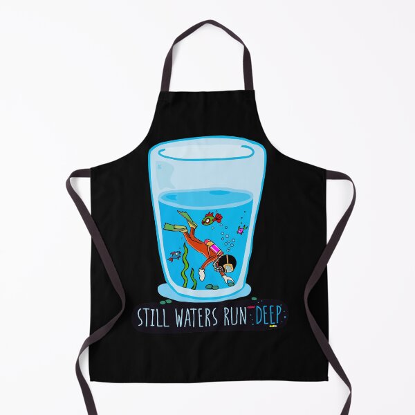 Item preview, Still Waters Run Deep designed and sold by gtee.
