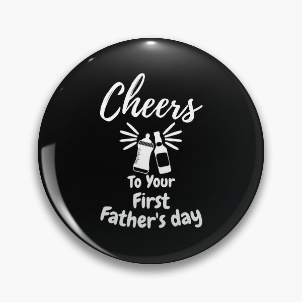 Item preview, Cheers To Your First Fathers Day , My First fathers day designed and sold by kmario.