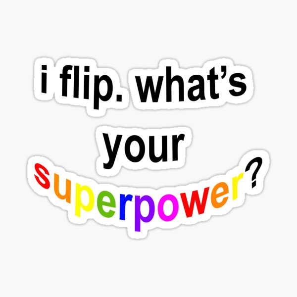 Flip Superpower Sticker
