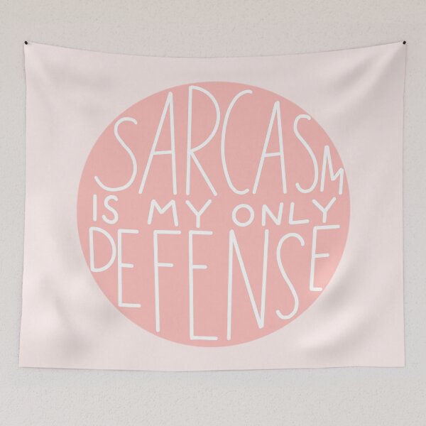 Item preview, Sarcasm Is My Only Defense Peach designed and sold by monsoonegy.