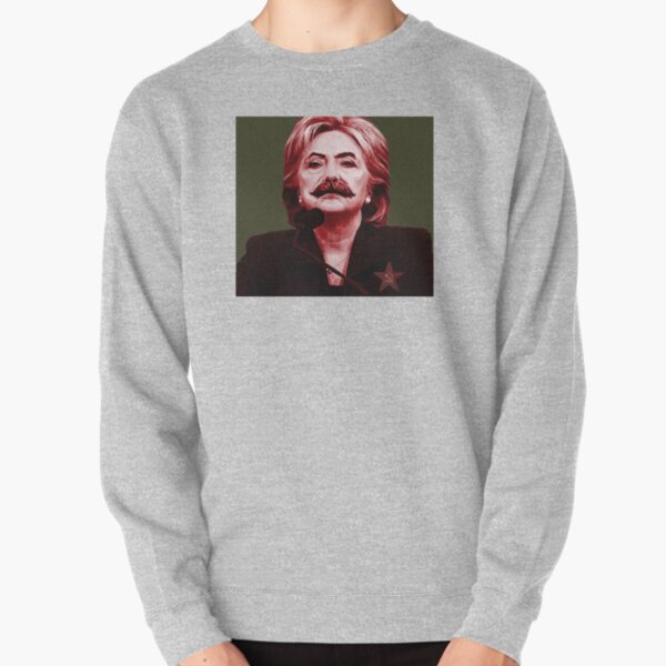 Hillary Stalin Pullover Sweatshirt