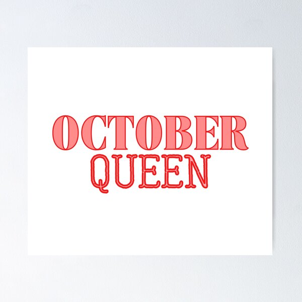 Aperçu de l'œuvre Conception d'anniversaire cool de la reine d'octobre créée et vendue par moremilkshakes.