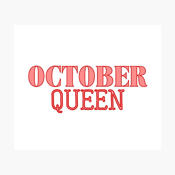 Item preview, October Queen Cool Birthday Design designed and sold by moremilkshakes.