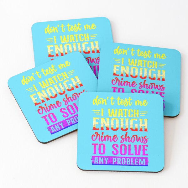Item preview, Don't Test Me I Watch Enough Crime Shows.  designed and sold by CristalleLisa.