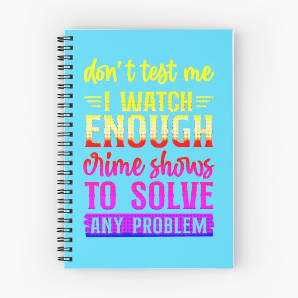Item preview, Don't Test Me I Watch Enough Crime Shows.  designed and sold by CristalleLisa.