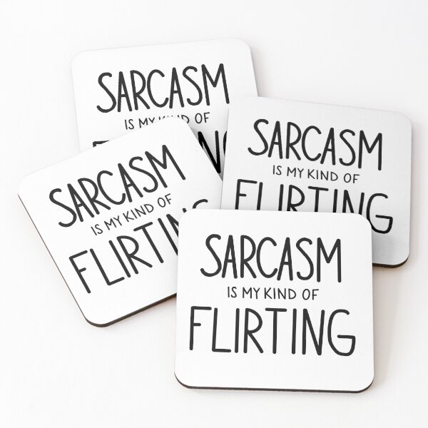 Item preview, Sarcasm Is My Kind Of Flirting designed and sold by monsoonegy.