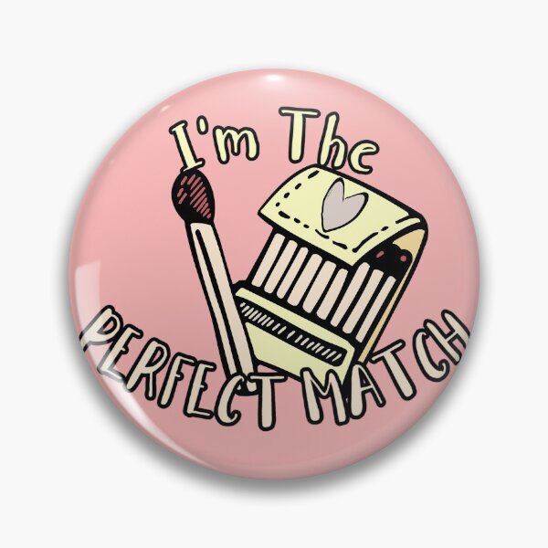 Item preview, I'm The Perfect Match designed and sold by CRHPOD20.