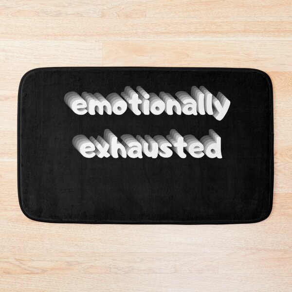 Item preview, Emotionally Exhausted designed and sold by Johan Liebert.
