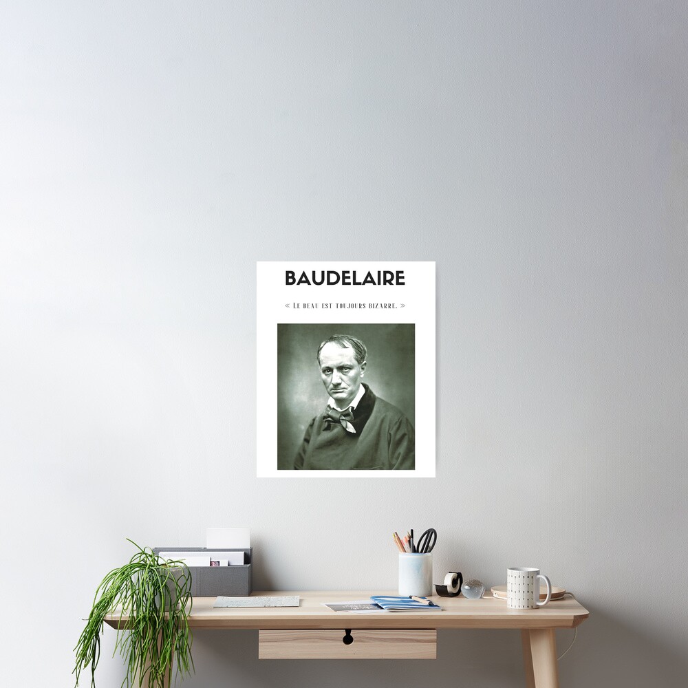 Cita de Baudelaire | camiseta - decoración - papelería Póster