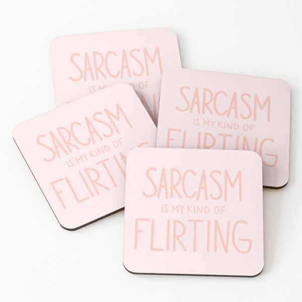 Item preview, Sarcasm Is My Kind Of Flirting Peach designed and sold by monsoonegy.