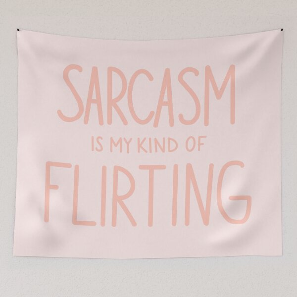 Item preview, Sarcasm Is My Kind Of Flirting Peach designed and sold by monsoonegy.