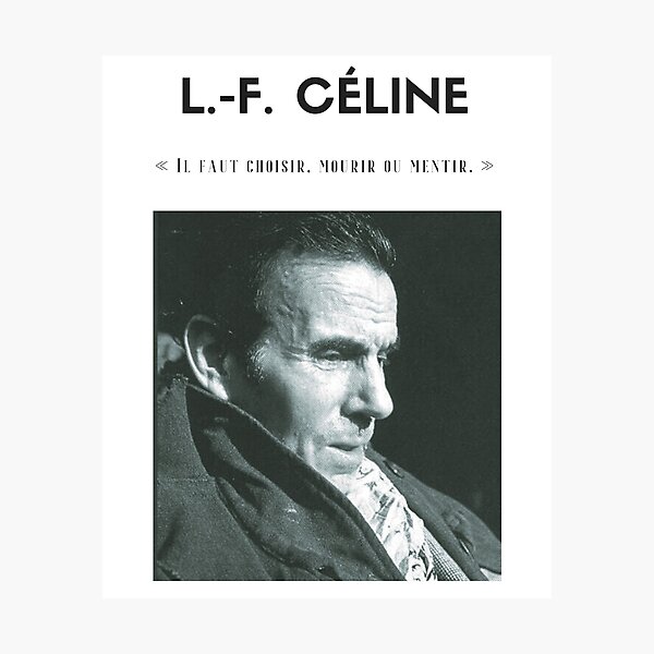 Citation de Louis-Ferdinand Céline | t-shirt - décoration - papeterie Impression photo