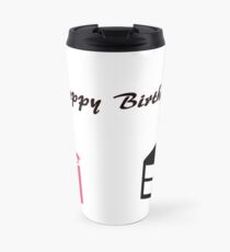 Happy Birthday Travel Mug