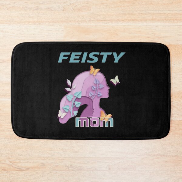 Item preview, feisty mom, feisty, raised by a feisty mom, Mothers day. Mommy's birthday. Cute mommy design.  designed and sold by efenem.