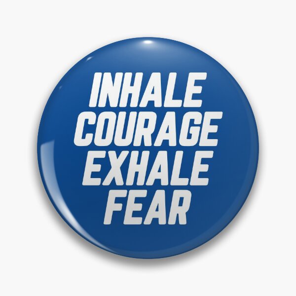 Item preview, Inhale Courage Exhale Fear #1 designed and sold by SalahBlt.