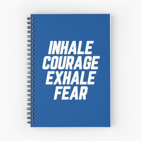Item preview, Inhale Courage Exhale Fear #1 designed and sold by SalahBlt.