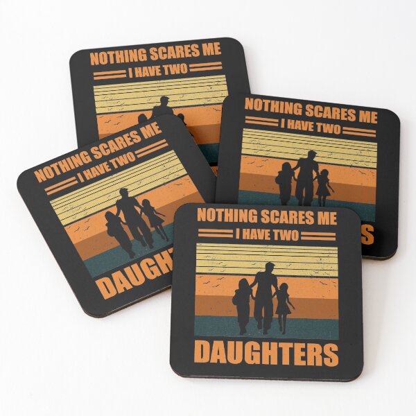 Item preview, Nothing Scares Scare Me I Have two Daughter, Perfect Funny Gift for Dad Mom designed and sold by happy gift art.