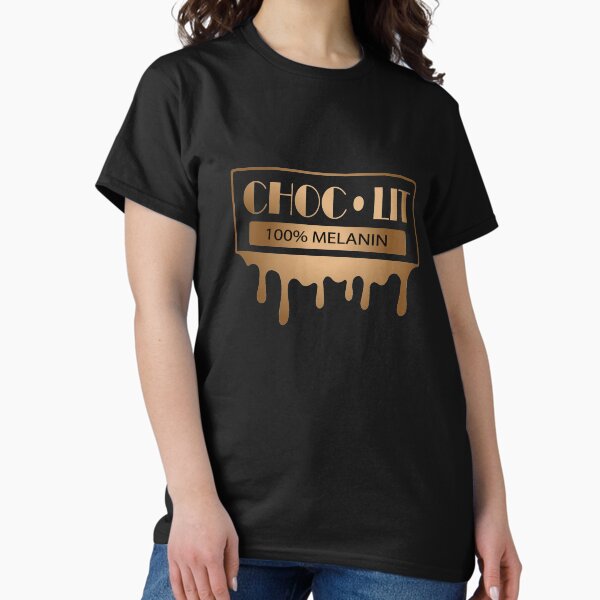 Item preview, Choc LIT 100% Melanin T-Shirt designed and sold by TC design_JB.
