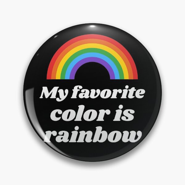 Item preview, My Favorite Color Is Rainbow LGBTQIA Equality  designed and sold by KLINESTORE.