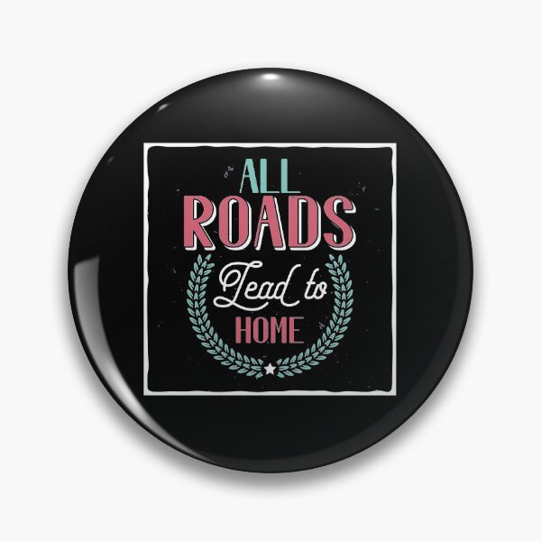 Item preview, All Roads Lead To Home designed and sold by SmartStyle.