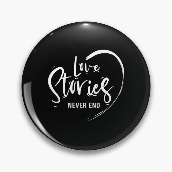 Item preview, Love Stories Never end designed and sold by SmartStyle.
