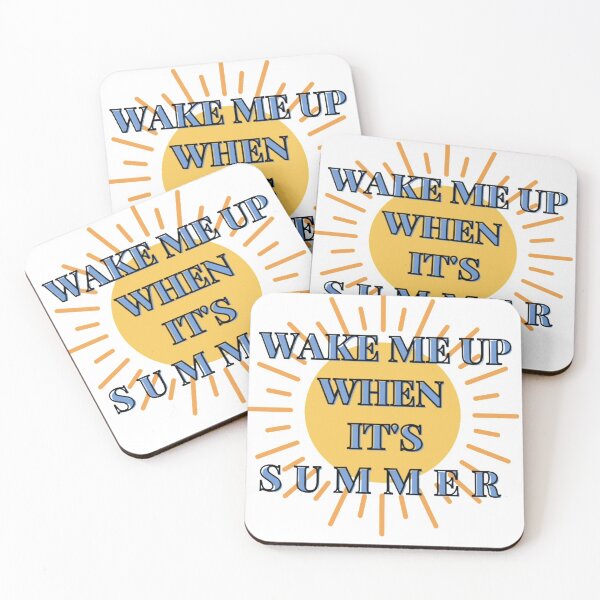 Item preview, Wake me up when it's summer designed and sold by BestDesign87.