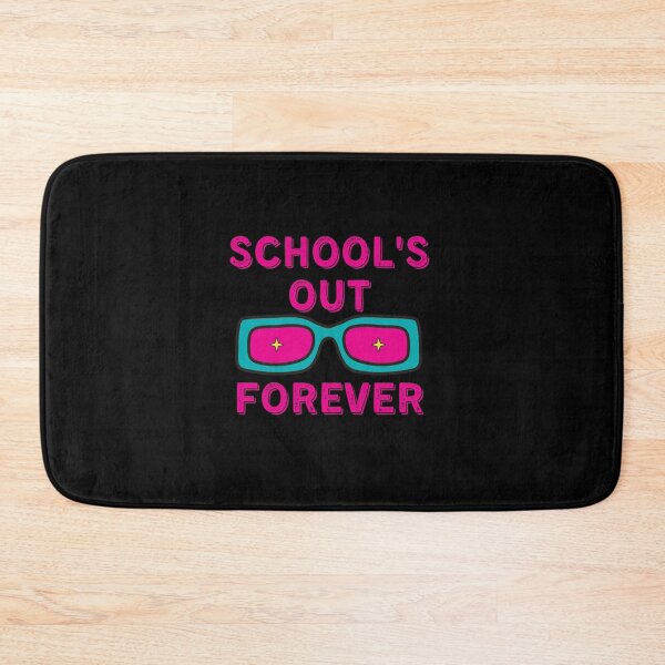 Item preview, Schools out forever designed and sold by PeaceyArt.