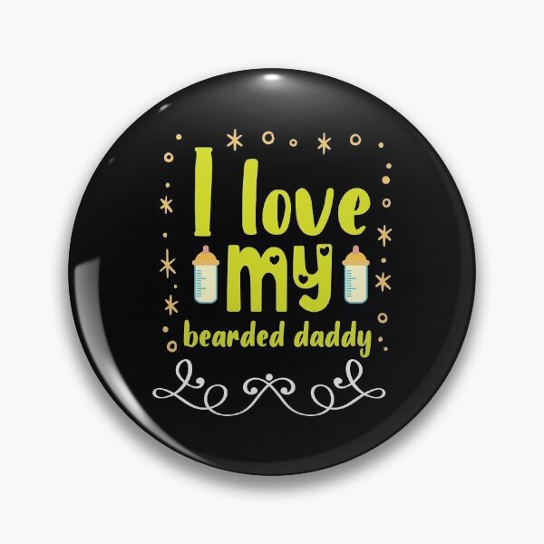 Item preview, I Love My Bearded Daddy designed and sold by Printoweb.
