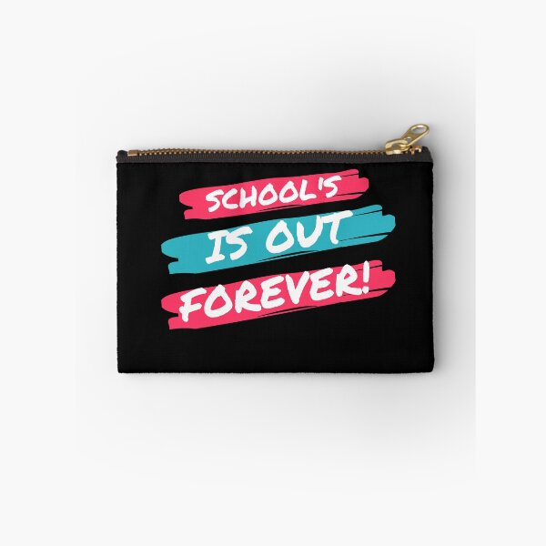 Item preview, Schools out forever designed and sold by PeaceyArt.