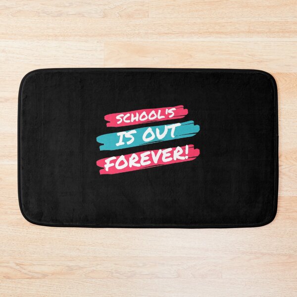 Item preview, Schools out forever designed and sold by PeaceyArt.