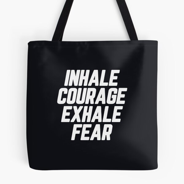 Item preview, Inhale Courage Exhale Fear #3 designed and sold by SalahBlt.