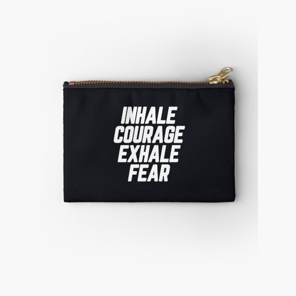 Item preview, Inhale Courage Exhale Fear #3 designed and sold by SalahBlt.