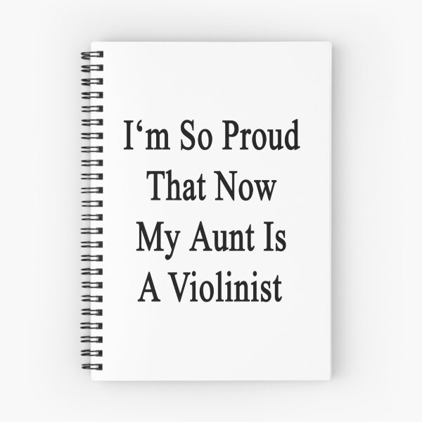 Item preview, I'm So Proud That Now My Aunt Is A Violinist  designed and sold by supernova23.